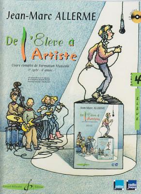 BILLAUDOT De L'eleve A L'artiste Vol. 4 - Livre De L'eleve / Recueil + Cd