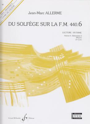 BILLAUDOT Allerme JEAN-marc - Du Solfege Sur La FM 440.6 Lecture / Rythme (eleve)