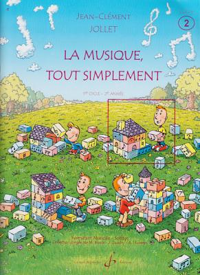 BILLAUDOT La Musique Tout Simplement Vol.2 (&Eacute;l&egrave;ve) - Jollet