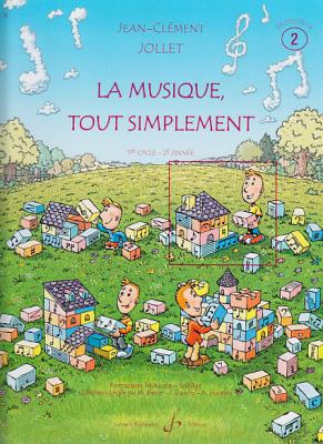 BILLAUDOT GERARD Jollet JEAN-cl&eacute;ment - La Musique Tout Simplement Volume 2 Professeur