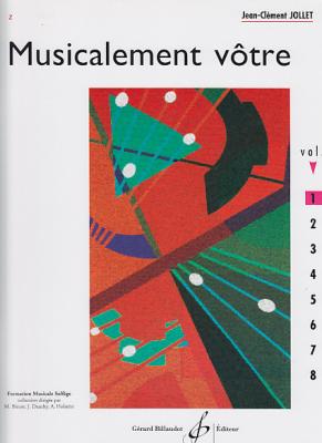 BILLAUDOT Musicalement V&ocirc;tre Vol.1 &Eacute;l&egrave;ve - Jollet