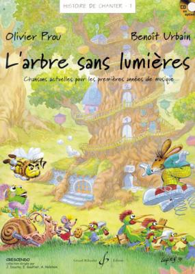 BILLAUDOT Histoire de Chanter Volume 1 : l'Arbre Sans Lumieres