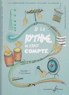 BILLAUDOT GERARD Divers Auteurs - Si Le Rythme M'etait Compte Volume 7