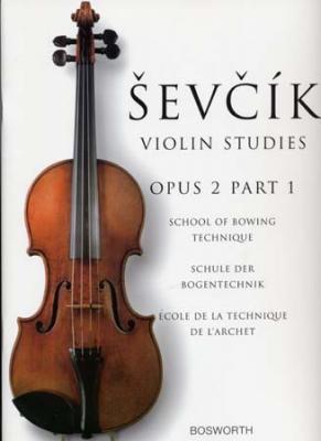 BOSWORTH The Original Sevcik Violin Studies: School Of Bowing Technique Part 1