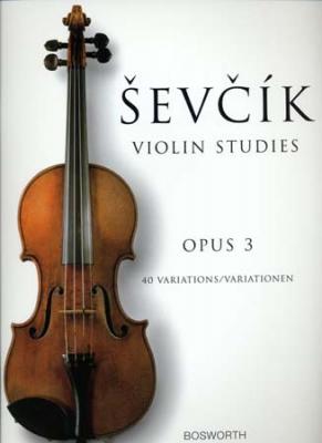 BOSWORTH Sevcik - Etudes Op.3 40 Variations - Violon