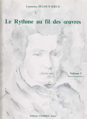 COMBRE JEGOUX-krug Laurence - Le Rythme Au Fil Des Oeuvres Vol.3