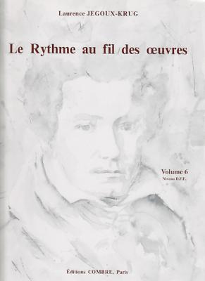 COMBRE JEGOUX-krug Laurence - Le Rythme Au Fil Des Oeuvres Vol.6