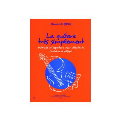 COMBRE Le Bras Henri - La Guitare Tr&egrave;s Simplement