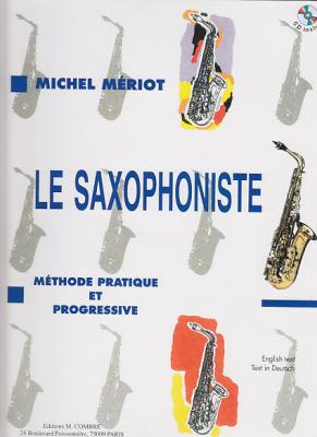 COMBRE M&eacute;thodes et p&eacute;dagogie  MERIOT - LE SAXOPHONISTE + CD Saxophone