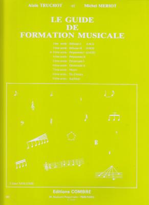 COMBRE Le Guide De Formation Musicale Vol.3 - Truchot, Meriot