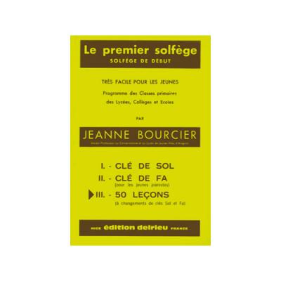 DELRIEU Bourcier Jeanne - Premier Solfege Vol.3 - Les 2 Cles