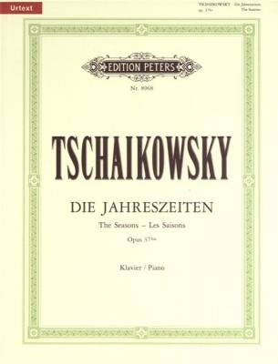 PETERS C.F. Tchaikovsky Peter Ilyich - The Seasons Op.37a - Piano