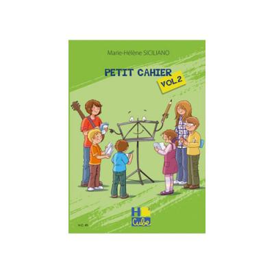H. CUBE Siciliano M.H. - Petit Cahier Vol.2 - Formation Musicale