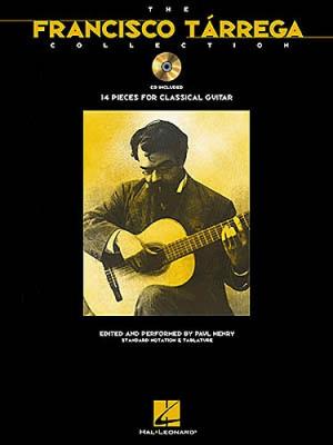 HAL LEONARD Henry Paul - The Francisco Tarrega Collection + Audio En Ligne - Guitar Tab