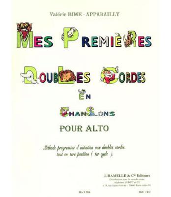 HAMELLE BIME-apparailly - Mes Premieres Doubles Cordes En Chansons - Alto