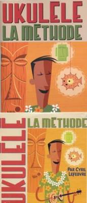 JJ REBILLARD EDITIONS Lefebvre : Ukulele La M&eacute;thode (+ 1 Cd) - R&eacute;billard