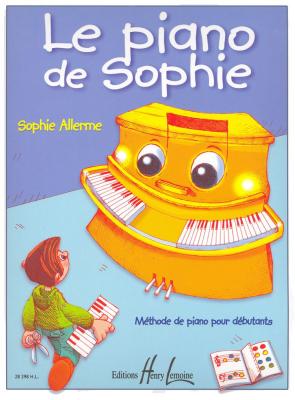 LEMOINE Allerme : Le Piano De Sophie (M&eacute;thode De Piano Pour D&eacute;butants)