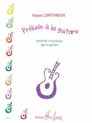 LEMOINE Chaffardon - Pr&eacute;lude &Agrave; La Guitare - Guitare