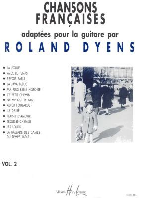 LEMOINE HENRY Dyens Roland - Chansons Francaises Vol.2 - Guitare