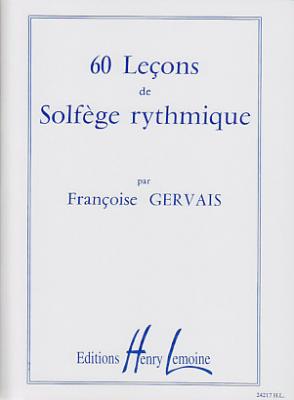 LEMOINE M&eacute;thodes et p&eacute;dagogie  GERVAIS FRAN&Ccedil;OISE - LE&Ccedil;ONS SOLF&Egrave;GE RYTHMIQUE (60) Formation musicale - solf&egrave;ge