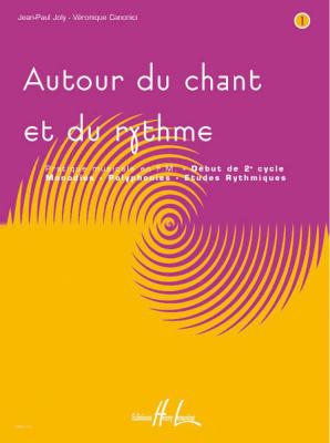 LEMOINE Joly J.-P. / Canonici V. - Autour Du Chant et Du Rythme Vol.1