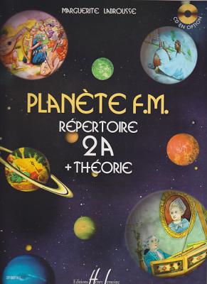LEMOINE Plan&egrave;te FM R&eacute;pertoire 2A + Th&eacute;orie - Labrousse