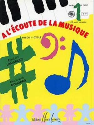 LEMOINE HENRY A L'ecoute De La Musique Cycle 1