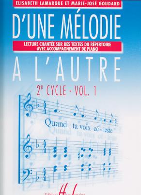 LEMOINE Lamarque E. & Goudard M.-J. - D'une M&eacute;lodie A L'autre Vol.1