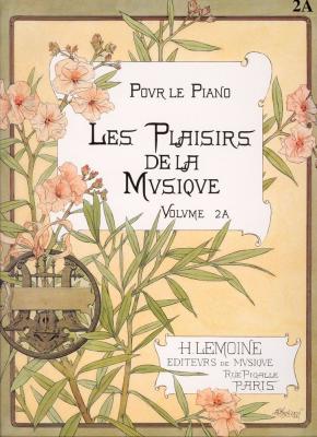 LEMOINE Les Plaisirs De La Musique Vol.2a - Piano