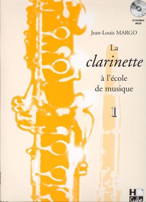 LEMOINE HENRY La Clarinette &Agrave; L'&eacute;cole De Musique Clarinette Volume 1