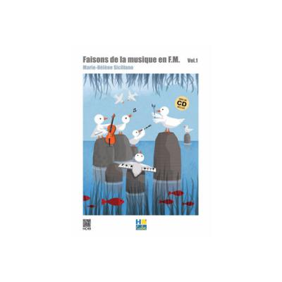 LEMOINE HENRY Faisons de la musique en FM Vol.1 - Marie-H&eacute;l&egrave;ne Siciliano (+ audio)