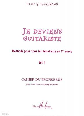 LEMOINE Je Deviens Guitariste Vol.1 Professeur - Tisserand