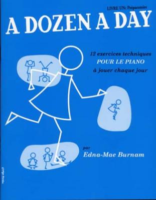 MUSIC SALES Dozen a day livre 1 en francais (bleu) &ndash; piano - Burnam Edna Mae