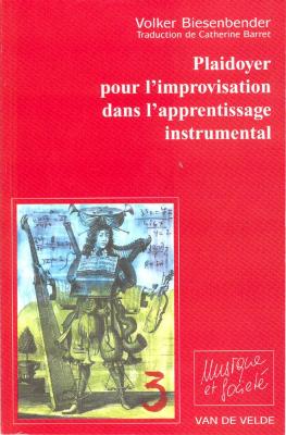 VAN DE VELDE Biesenbender - Plaidoyer Pour L'improvisation - Formation Musicale