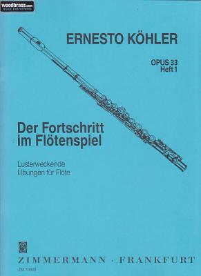 ZIMMERMANN K&ouml;hler : Progress In Flute Playing Op. 33 Vol. 1