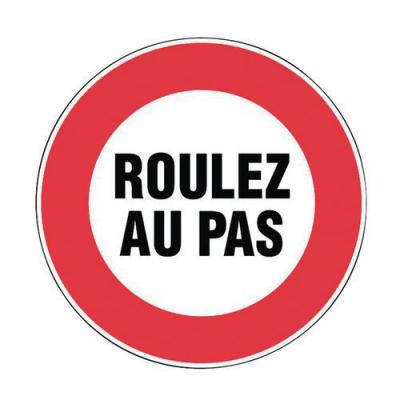 NOVAP Panneau Interdiction Rond Roulez Au Pas - Rigide Diam&egrave;tre 300 Mm