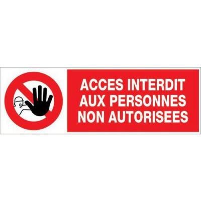 NOVAP Panneau Acc&egrave;s interdit aux personnes non autoris&eacute;es - Rigide 450x150mm
